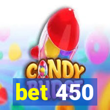 bet 450